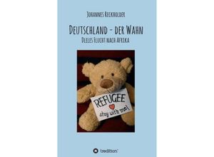 9783743904323 - Deutschland - Der Wahn - Johannes Reckholder Kartoniert (TB)