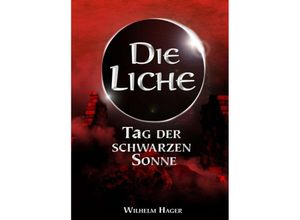 9783743904545 - Die Liche - Wilhelm Hager Kartoniert (TB)