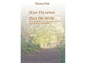 9783743905115 - Hast Du etwas ZEIT für mich? - Thomas Fink Kartoniert (TB)