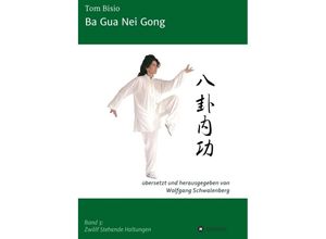 9783743907355 - Ba Gua Nei Gong - Tom Bisio Kartoniert (TB)