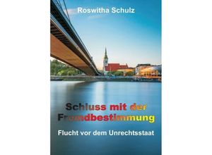 9783743907515 - Schluss mit der Fremdbestimmung - Roswitha Schulz Kartoniert (TB)