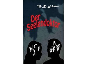 9783743908802 - Der Seelendoktor - M K Johnson Kartoniert (TB)