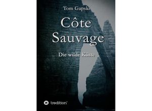 9783743910096 - Côte Sauvage - Tom Gapski Kartoniert (TB)