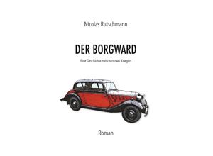 9783743915114 - Der Borgward - Nicolas Rutschmann Kartoniert (TB)