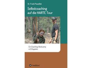 9783743916302 - Selbstcoaching auf die HARTE Tour - Frank Pawellek Kartoniert (TB)