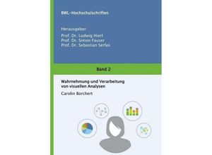 9783743920712 - Wahrnehmung und Verarbeitung von visuellen Analysen - Carolin Borchert Kartoniert (TB)