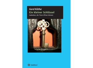 9783743920880 - Ein kleiner Schlüssel - Gerd Köthe Kartoniert (TB)