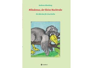 9783743920958 - Nikodemus der kleine Nachtrabe - Andreas Altenberg Kartoniert (TB)