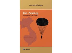 9783743921061 - Der Ausstieg - Carl-Heinz Scharpegge Kartoniert (TB)