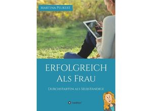 9783743921122 - Erfolgreich als Frau - Martina Peukert Kartoniert (TB) 9783743921122 - Erfolgreich als Frau - Martina Peukert Kartoniert (TB)