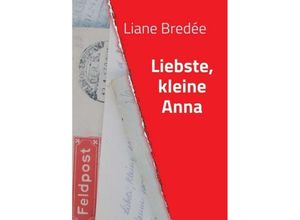 9783743922075 - Liebste kleine Anna - Liane Bredée Kartoniert (TB)