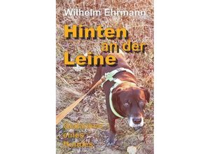 9783743922211 - Hinten an der Leine - Wilhelm Ehrmann Kartoniert (TB)