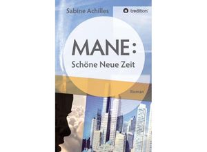 9783743922242 - MANE Schöne Neue Zeit - Sabine Achilles Kartoniert (TB)