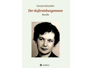 9783743922358 - Der Auferstehungsmann - Connie Schneider Kartoniert (TB)