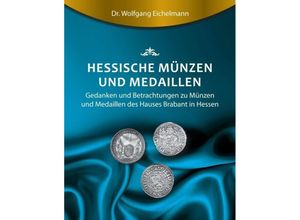 9783743923584 - Hessische Münzen und Medaillen - Wolfgang Eichelmann Kartoniert (TB)