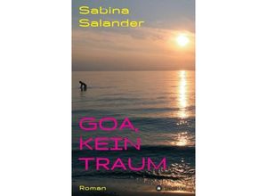 9783743926806 - Goa kein Traum - Sabina Salander Kartoniert (TB)