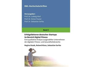 9783743927162 - Erfolgsfaktoren deutscher Startups im Bereich Digital Fitness - Regina Staab Sebastian Serfas Roland Klose Kartoniert (TB)