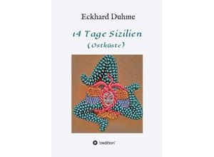 9783743927247 - 14 Tage Sizilien - Eckhard Duhme Kartoniert (TB)