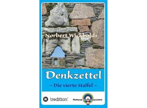 9783743928213 - Norbert Wickbolds Denkzettel 4 - Norbert Wickbold Kartoniert (TB)