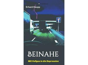 9783743930643 - Beinahe - Erhard Kaupp Kartoniert (TB)