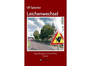 9783743937888 - Leichenwechsel - Ulf Spiecker Kartoniert (TB)