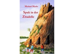 9783743938724 - Spuk in der Zitadelle - Michael Marks Kartoniert (TB)