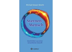 9783743940642 - SternenMensch - Michael Grauer-Brecht Kartoniert (TB)