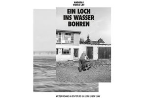 9783743943162 - Ein Loch ins Wasser bohren - Andreas Roske-Lay Kartoniert (TB)