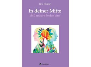 9783743944312 - In deiner Mitte - Tina Klemm Kartoniert (TB)