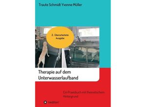 9783743944930 - Therapie auf dem Unterwasserlaufband - Traute Schmidt Yvonne Müller Kartoniert (TB)