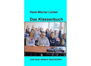 9783743946910 - Das Klassenbuch - Hans-Werner Lücker Kartoniert (TB)