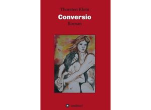 9783743951983 - Conversio - Thorsten Klein Kartoniert (TB)