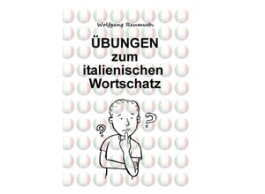 9783743952614 - Übungen zum italienischen Wortschatz - Wolfgang Reumuth Kartoniert (TB)