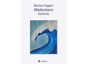 9783743953567 - Wellentanz - Barbara Eggert Kartoniert (TB)