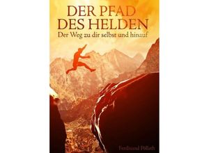 9783743954175 - Der Pfad des Helden - Ferdinand Pöllath Kartoniert (TB)