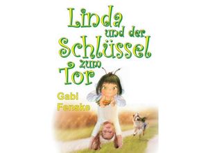 9783743956056 - Linda und der Schlüssel zum Tor - Gabi Fenske Kartoniert (TB)