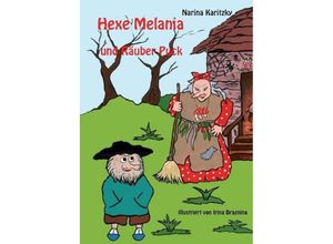 9783743956650 - Hexe Melania und Räuber Puck - Narina Karitzky Kartoniert (TB)