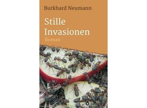 9783743957985 - Stille Invasionen - Burkhard Neumann Kartoniert (TB)