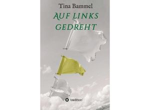 9783743959149 - Auf links gedreht - Tina Bammel Kartoniert (TB)