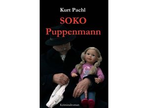 9783743959354 - SOKO Puppenmann - Kurt Pachl Kartoniert (TB)