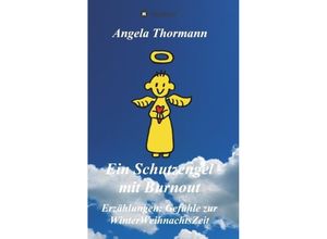 9783743959606 - Ein Schutzengel mit Burnout - Angela Thormann Kartoniert (TB)