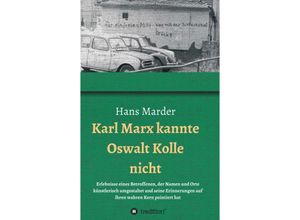 9783743962293 - Karl Marx kannte Oswalt Kolle nicht - Hans Marder Kartoniert (TB)