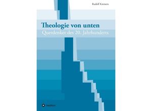 9783743963740 - Theologie von unten - Rudolf Kremers Kartoniert (TB)