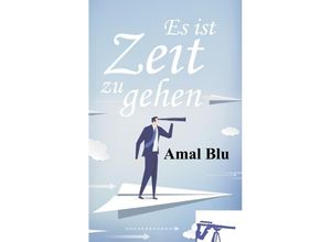 9783743964174 - Es ist Zeit zu gehen - Amal Blu Kartoniert (TB)