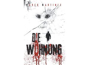 9783743964525 - Die Wohnung - Marco Martinez Kartoniert (TB)