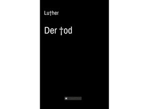 9783743965232 - Der Tod -  Luther Kartoniert (TB)