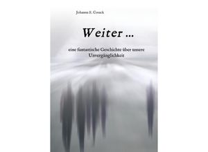 9783743966482 - Weiter  - Johanna E Cosack Kartoniert (TB)