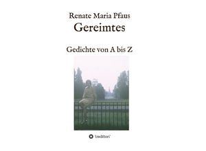 9783743966994 - Gereimtes - Renate Maria Pfaus Kartoniert (TB)