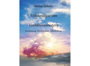 9783743967236 - Selbstanalyse von Verhaltensmustern - Stefan Scholz Kartoniert (TB)