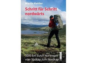 9783743967335 - Schritt für Schritt nordwärts - Martin Kettler Kartoniert (TB)